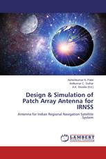 Design & Simulation of Patch Array Antenna for IRNSS