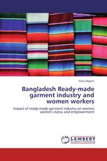 Bangladesh Ready-made garment industry and women workers