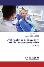 Oral health related quality of life: A comprehensive view