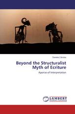 Beyond the Structuralist Myth of Ecriture