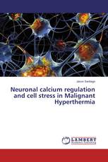 Neuronal calcium regulation and cell stress in Malignant Hyperthermia