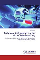 Technological Impact on the Art of Moviemaking