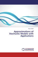 Approximations of Stochastic Models with Applications