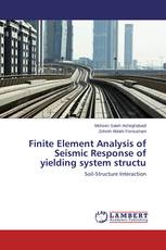 Finite Element Analysis of Seismic Response of yielding system structu