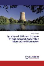 Quality of Effluent Stream of submerged Anaerobic Membrane Bioreactor