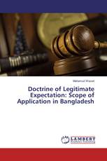 Doctrine of Legitimate Expectation: Scope of Application in Bangladesh