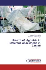 Role of α2 Agonists in Isoflurane Anaesthesia in Canine