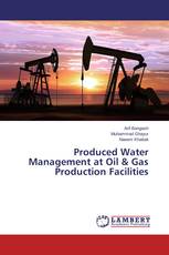 Produced Water Management at Oil & Gas Production Facilities