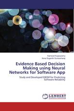 Evidence Based Decision Making using Neural Networks for Software App