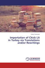Importation of Chick Lit in Turkey via Translations and/or Rewritings