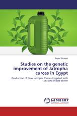 Studies on the genetic improvement of Jatropha curcas in Egypt