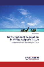 Transcriptional Regulation in White Adipose Tissue