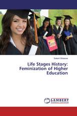 Life Stages History: Feminization of Higher Education