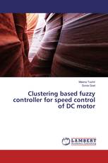 Clustering based fuzzy controller for speed control of DC motor