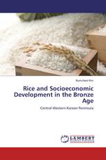 Rice and Socioeconomic Development in the Bronze Age