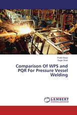 Comparison Of WPS and PQR For Pressure Vessel Welding