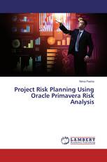 Project Risk Planning Using Oracle Primavera Risk Analysis
