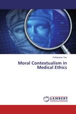 Moral Contextualism in Medical Ethics