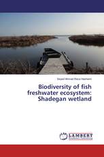 Biodiversity of fish freshwater ecosystem: Shadegan wetland