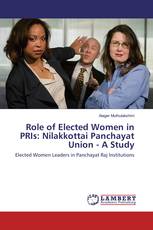 Role of Elected Women in PRIs: Nilakkottai Panchayat Union - A Study