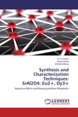 Synthesis and Characterization Techniques: SrAl2O4: Eu2+, Dy3+