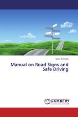 Manual on Road Signs and Safe Driving