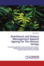 Nutritional and Dietary Management Against Ageing for The Human beings