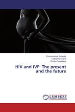 HIV and IVF: The present and the future