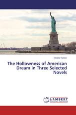 The Hollowness of American Dream in Three Selected Novels