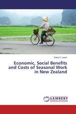 Economic, Social Benefits and Costs of Seasonal Work in New Zealand
