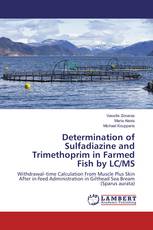 Determination of Sulfadiazine and Trimethoprim in Farmed Fish by LC/MS