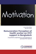 Remuneration Perception of health worker on IYCF support in Bangladesh
