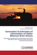 Generation & Extinction of Information of Stellar &Human Brain History