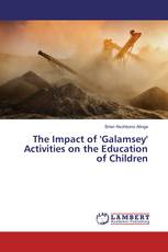 The Impact of 'Galamsey' Activities on the Education of Children