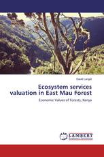 Ecosystem services valuation in East Mau Forest