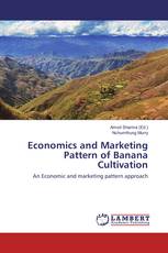 Economics and Marketing Pattern of Banana Cultivation