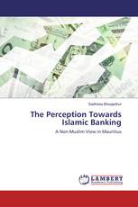 The Perception Towards Islamic Banking
