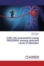 CVD risk assessment using FRS(2009) among selected cases in Mumbai