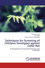Techniques for Screening of Chickpea Genotypes against Collar Rot