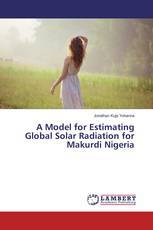 A Model for Estimating Global Solar Radiation for Makurdi Nigeria