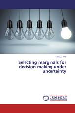 Selecting marginals for decision making under uncertainty