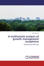 A multivariate analysis of growth management acceptance