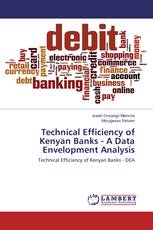 Technical Efficiency of Kenyan Banks - A Data Envelopment Analysis