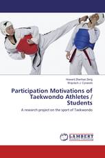 Participation Motivations of Taekwondo Athletes / Students