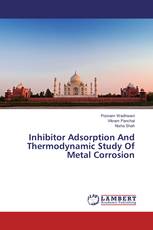 Inhibitor Adsorption And Thermodynamic Study Of Metal Corrosion