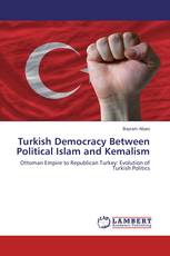 Turkish Democracy Between Political Islam and Kemalism