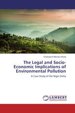 The Legal and Socio-Economic Implications of Environmental Pollution