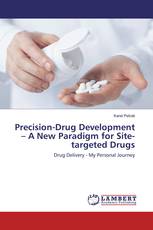 Precision-Drug Development – A New Paradigm for Site-targeted Drugs