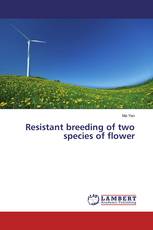 Resistant breeding of two species of flower