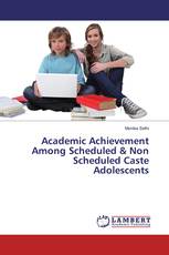 Academic Achievement Among Scheduled & Non Scheduled Caste Adolescents